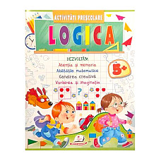 Activități prescolare logică 5+..