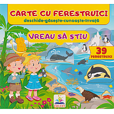 Carte cu ferestruici - Vreau sa sti..