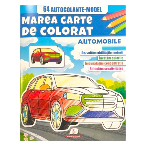 Marea carte de colorat + autocol - Automobile