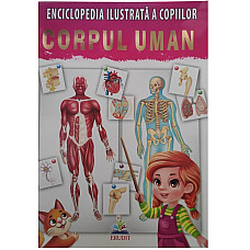 Enciclopedia Corpul Uman - Erudit -..