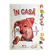 Copiilor despre animaluțe: ÎN CASA ..