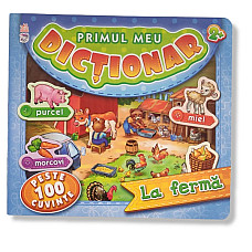 Primul meu dicționar: La fermă - 47..