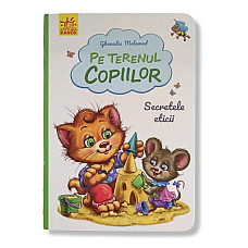 Secretele eticii: Pe terenul Copiil..