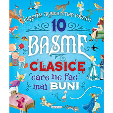 10 Basme clasice care ne fac mai bu..