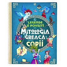 Legende si Povesti - Mitologia Grea..
