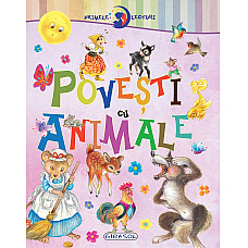 Primele lecturi: Povesti cu animale..
