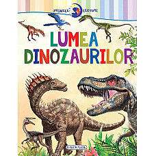 Primele lecturi: Lumea dinozaurilor..