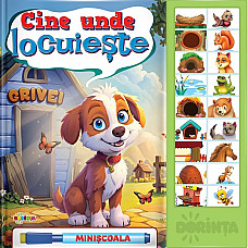 Carte cu sunete - Cine unde locuies..