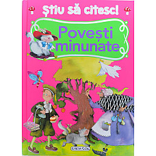 Stiu sa citesc! Povesti minunate..