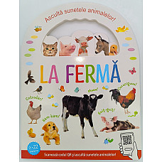LA FERMA -ASCULTA SUNETELE ANIMALEL..
