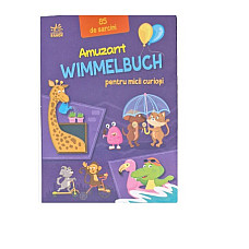 Wimmelbuch: Pentru micii curiosi А1..