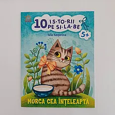 10 istorii pe silabe: Murca cea int..