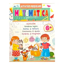 Activități preșcolare matematică 6+..