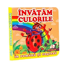 Primele noțiuni - Învățăm culorile..