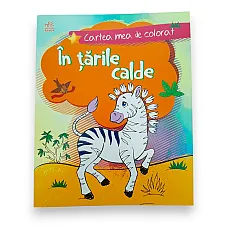 Cartea mea de colorat: In tarile ca..