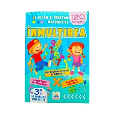 Ne jucam si invatam mat-ca - INMULT..