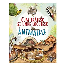 Cum traiesc Animalele..