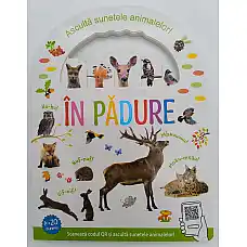 IN PADURE -ASCULTA SUNETELE ANIMALE..