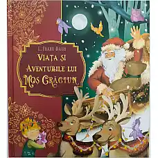 VIATA SI AVENTURILE LUI MOS Craciun..