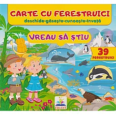 Carte cu ferestruici - Vreau sa sti..