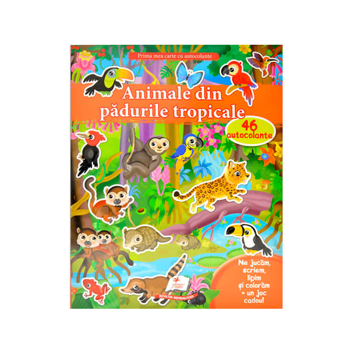 Prima mea carte cu autocolante - Animale din pădurile tropicale