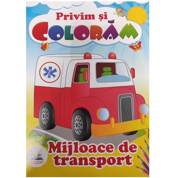 Cumpara  Carti - Privim si coloram - Mijloace de transport..