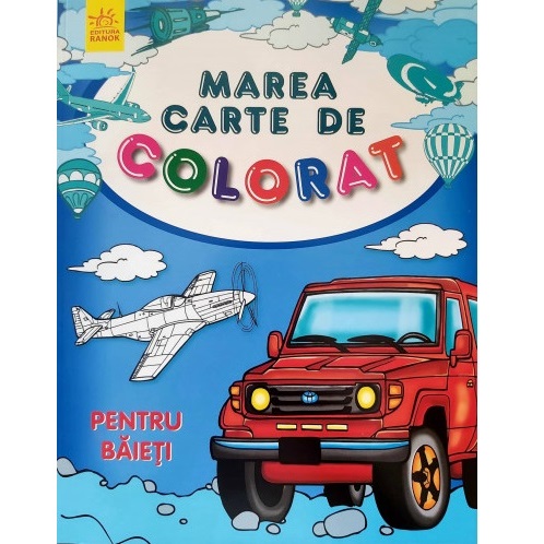 Marea carte de colorat: Pentru băieți - 47