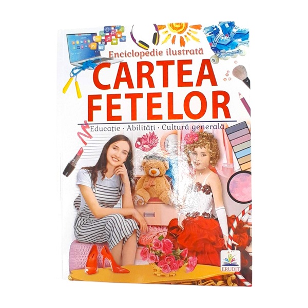 Enciclopedie ilustrata Cartea fetelor-ERUDIT
