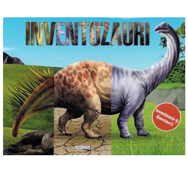 Inventozauri_Inventeaza-ti dinozauri_Girasol